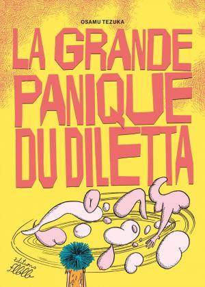 La grande panique du Diletta édition Réédition