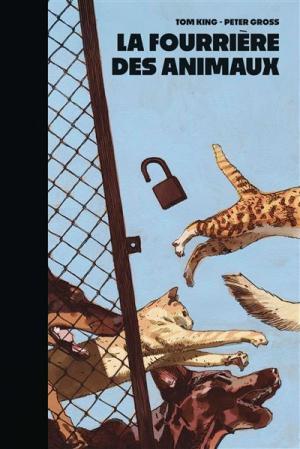 La Fourrière des animaux édition TPB Hardcover (cartonnée)