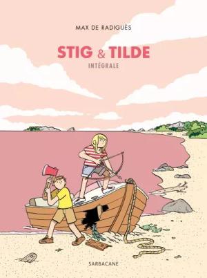 Stig & Tilde édition intégrale
