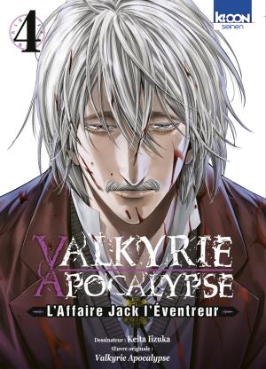 Valkyrie Apocalypse - L'Affaire Jack l'Éventreur 4 Manga