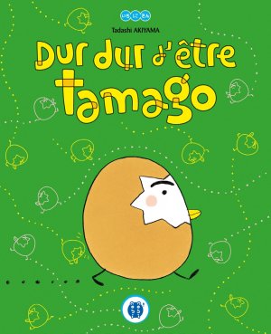 couverture, jaquette Dur Dur d'être Tamago   (nobi nobi!) Livre illustré