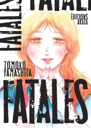 couverture, jaquette Fatales 1  (akata) Manga