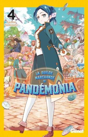 La Guilde marchande de Pandémonia #4
