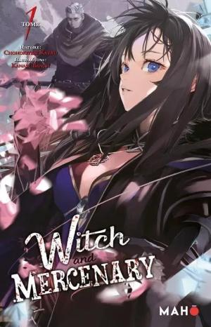 couverture, jaquette Witch and Mercenary 1 Découverte (mahô) Light novel