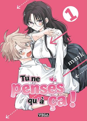 Tu ne penses qu'à ça ! 1 Manga