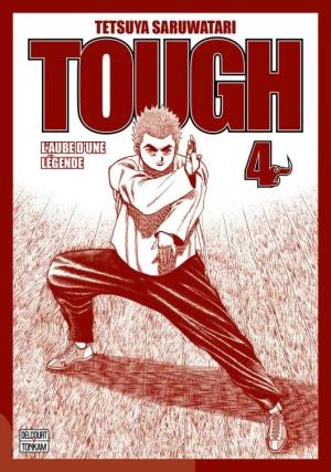 Tough - L'aube d'une légende #4