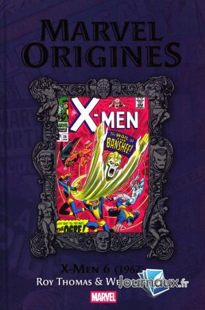 Marvel Origines 69 - X-MEN 6 (1967)