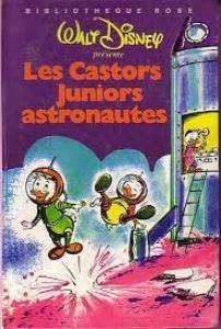 Walt Disney présente 9 - Les Castors Juniors astronautes