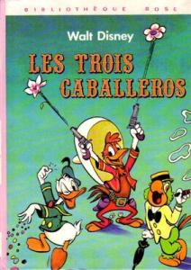 Walt Disney présente 17 - Les trois Caballeros