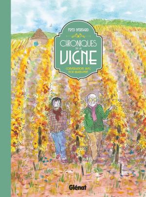 Chroniques de la vigne  nouvelle édition