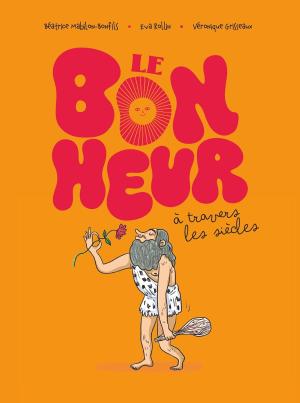 Le bonheur à travers les siècles édition simple