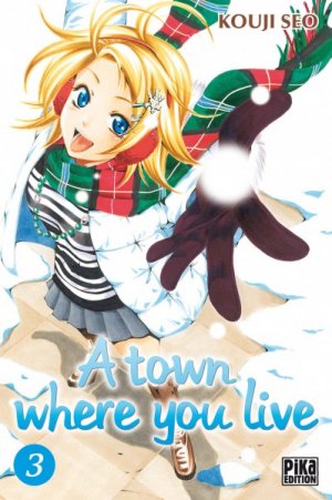 A Town Where You Live T.3