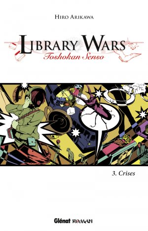 couverture, jaquette Library Wars 3  (Glénat Manga) Roman
