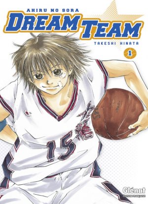 couverture, jaquette Dream Team 1  (Glénat Manga) Manga