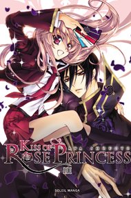 Kiss of Rose Princess T.3