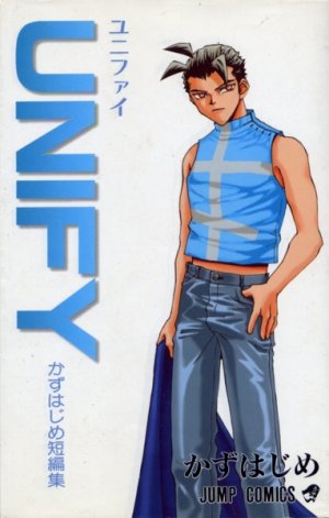 couverture, jaquette UNIFY - Kazu Hajime tanpenshû 1  (Shueisha) Manga
