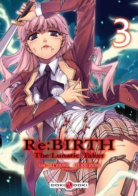 Re:Birth - The Lunatic Taker T.3