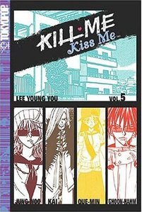Kill me, Kiss me 5