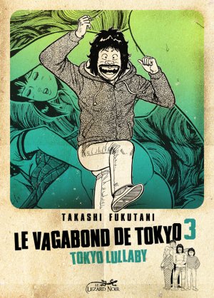 couverture, jaquette Le Vagabond de Tokyo 3  - Tokyo lullaby (le lézard noir) Manga