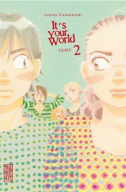 couverture, jaquette It's Your World 2  (kana) Manga