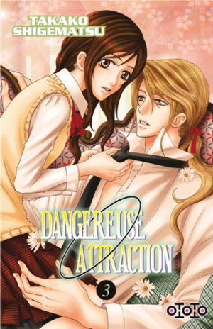 couverture, jaquette Dangereuse Attraction 3  (ototo manga) Manga