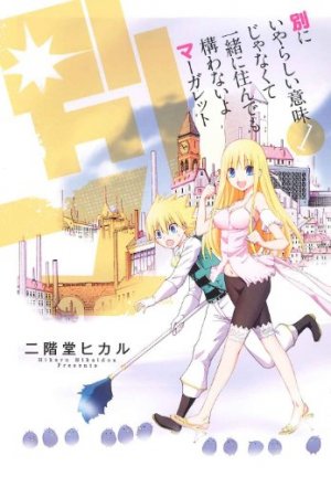 couverture, jaquette Betsu ni Iyarashi Imi Janaku Isshô ni Sundemo Kamawanai yo Margaret 1  (Mag garden) Manga
