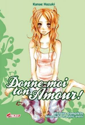 couverture, jaquette Donne-moi ton Amour !   (Asuka) Manga