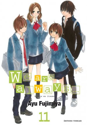 couverture, jaquette We are Always... 11  (tonkam) Manga