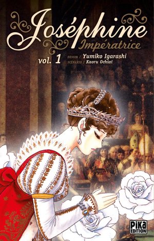 couverture, jaquette Joséphine impératrice 1  (Pika) Manga