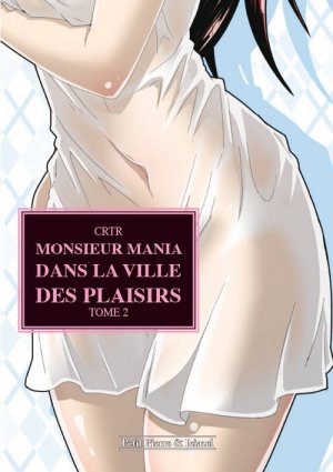 couverture, jaquette Monsieur Mania dans la ville des plaisirs 2  (Clair de lune Manga) Manhwa