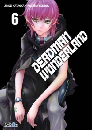 couverture, jaquette Deadman Wonderland 6  (Ivréa) Manga