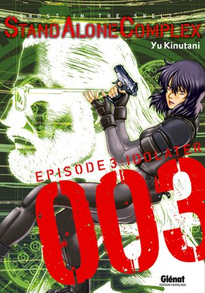couverture, jaquette Ghost in The Shell - Stand Alone Complex 3  (Glénat Manga) Manga
