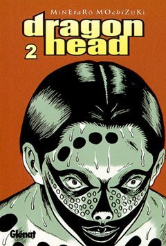 couverture, jaquette Dragon Head 2 Espagnole (Glénat Manga Espagne) Manga