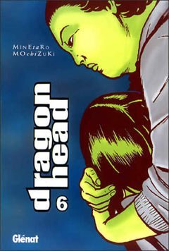 couverture, jaquette Dragon Head 6 Espagnole (Glénat Manga Espagne) Manga