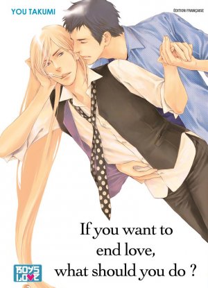 couverture, jaquette If you want to end love, what should you do ?   (IDP) Manga