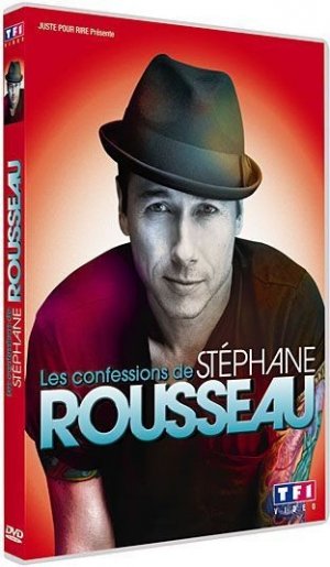 Les Confessions de Stéphane Rousseau 1