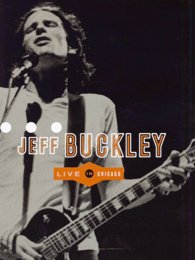 Jeff Buckley - Live in Chicago édition Simple