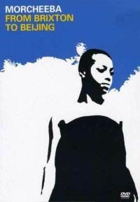 Morcheeba - From Brixton to Beijing édition Simple