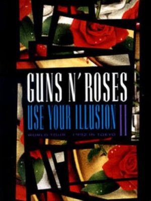 Guns N' Roses - Use Your Illusion II - World Tour - 1992 Tokyo édition Simple
