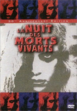 La nuit des morts vivants édition Collector 30ème anniversaire