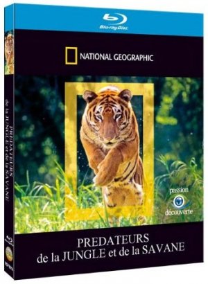 National Geographic - Prédateurs de la jungle et de la savane édition Simple