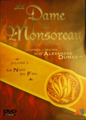 La Dame de Monsoreau 3 - 3 : La Nuit du Fou