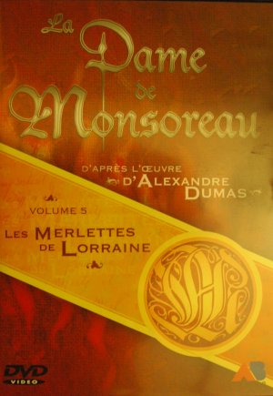La Dame de Monsoreau 5 - 5 : Les Merlettes de Lorraine