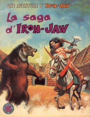 Iron Jaw 1 - La saga d'Iron Jaw