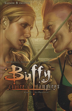 Buffy Contre les Vampires - Saison 8 5 - Les prédateurs