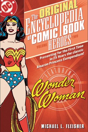 The Original Encyclopedia of Comic Book Heroes 2 - Wonder Woman