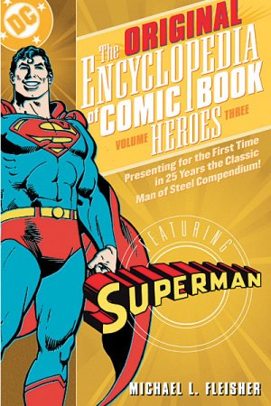 The Original Encyclopedia of Comic Book Heroes 3 - Superman