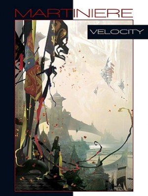 The art of Stephan Martiniere 3 - Velocity