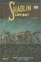 couverture, jaquette Shaolin Cowboy 3  - Dans les entrailles de la villeTPB softcover (souple) (Panini Comics) Comics