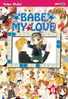 couverture, jaquette Babe, My Love 6  (Panini manga) Manga